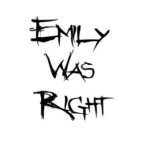 Изображение для 'Emily Was Right'