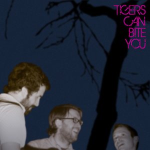 Image for 'Tigers Can Bite You'