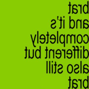 Bild für 'Brat and it’s completely different but also still brat'