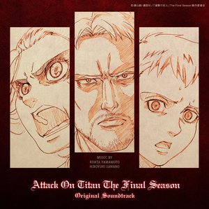 Bild för 'TVアニメ「進撃の巨人」 The Final Season Original Soundtrack'