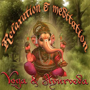 Imagen de 'Relaxation & Meditation: Yoga & Ayurveda'