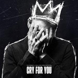 Image for 'Cry For You (feat. Kalush Orchestra)'