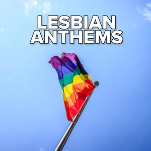 'Lesbian Anthems' için resim