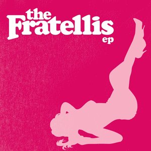 Image for 'The Fratellis EP'