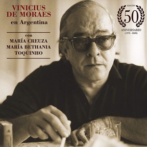 Image for 'Vinicius de Moraes en Argentina (Edición 50 Aniversario)'
