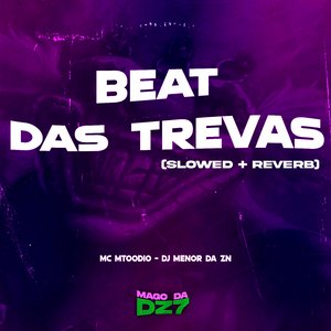 Image for 'Beat das Trevas [Slowed + Reverb]'