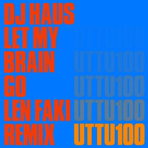 'Let My Brain Go (Len Faki Remix)'の画像