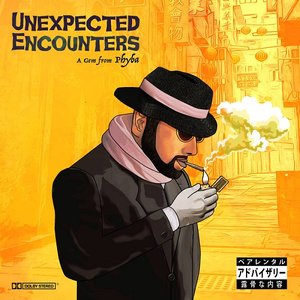 Image for 'UNEXPECTED ENCOUNTERS'