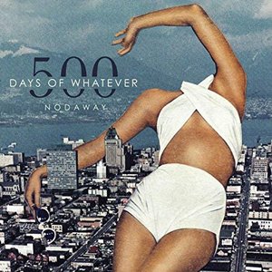 “500 Days of Whatever”的封面