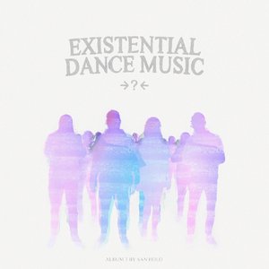 'EXISTENTIAL DANCE MUSIC'の画像