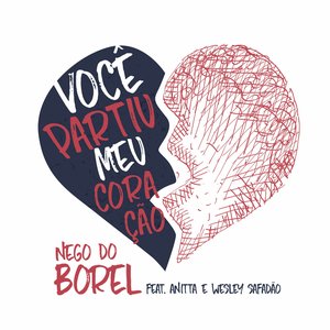 Immagine per 'Você Partiu Meu Coração (feat. Anitta & Wesley Safadão)'