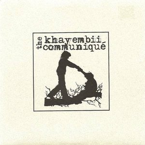 Image for 'The Khayembii Communiqué'