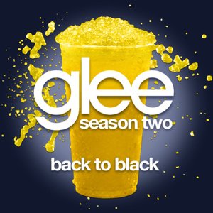 Изображение для 'Back To Black (Glee Cast Version)'