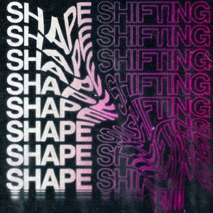 Image for 'Shapeshifting'