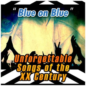 Imagem de 'Blue on Blue: Unforgettable Songs of the XX Century'