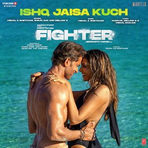 Image for 'Ishq Jaisa Kuch (From "Fighter")'
