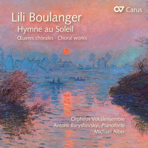 “Lili Boulanger: Hymne au Soleil. Chorwerke”的封面