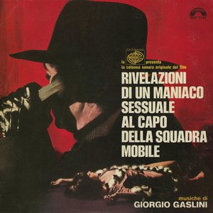 Image for 'Rivelazioni di un maniaco sessuale a capo della squadra mobile (Original Motion Picture Soundtrack)'