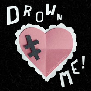 Изображение для 'Drown Me!'