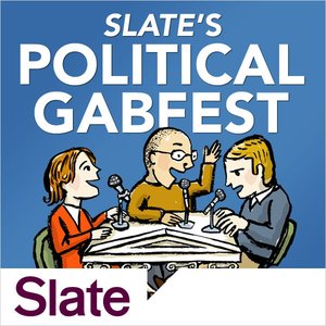 Image pour 'Slate's Political Gabfest'