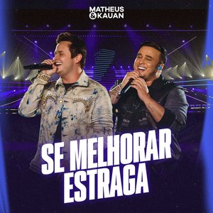 Image for 'Se Melhorar Estraga (Ao Vivo)'