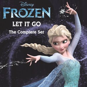 Image for 'Let It Go The Complete Set (From “Frozen”)'