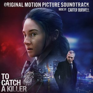 'To Catch A Killer (Original Motion Picture Soundtrack)'の画像