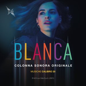 Image for 'BLANCA (Colonna Sonora Originale della serie TV)'