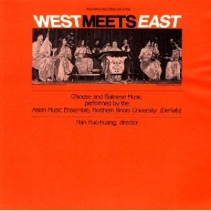 Image for 'West Meets East: Chinese and Balinese Music'