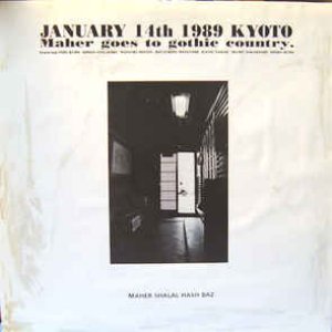 “January 14th 1989 Kyoto/Maher Goes To Gothic Country.”的封面