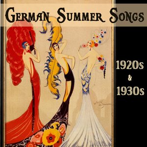 Image for 'German Summer Songs Of The 1920s & 1930s'