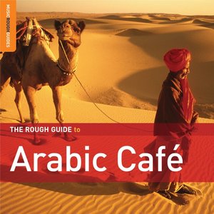 Image for 'The Rough Guide to Arabic Café'