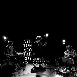 Image for 'Ayrton Montarroyos Alguém Cantando Caetano'