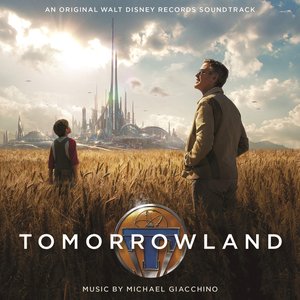 Immagine per 'Tomorrowland (Original Motion Picture Soundtrack)'