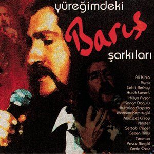 Image for 'Yuregimdeki Baris Sarkilari'