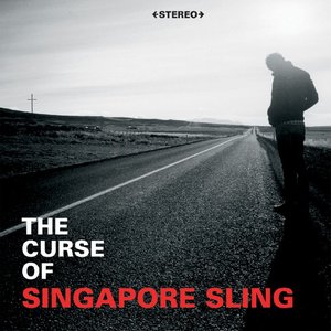 Image for 'The Curse of Singapore Sling'