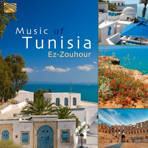 'Ez-Zouhour: Music of Tunisia'の画像