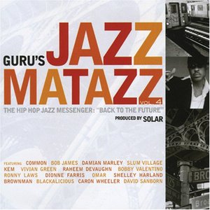 Изображение для 'Guru's Jazzmatazz, Vol. 4: The Hip Hop Jazz Messenger: Back to the Future'