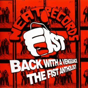 Image for 'Back With A Vengeance: The Fist Anthology'