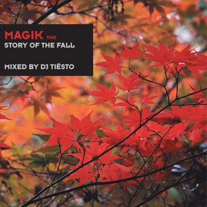 Imagen de 'Magik Two Mixed By DJ Tiësto (The Story of the Fall)'