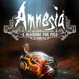 Image for 'Amnesia: A Machine for Pigs'