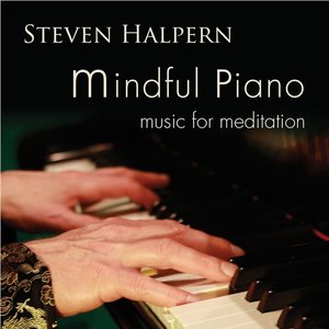 Image for 'Mindful Piano: Music for Meditation'