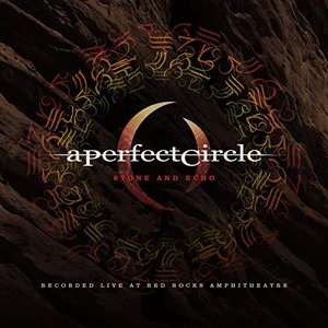 Bild för 'A Perfect Circle Live: Featuring Stone and Echo'