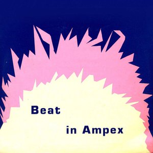 Image for 'Beat in Ampex'