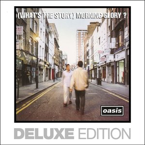 Изображение для '(What's The Story) Morning Glory? (Deluxe Edition) [Remastered]'