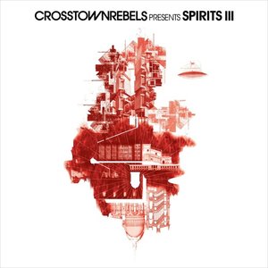 Image for 'Crosstown Rebels present SPIRITS III'