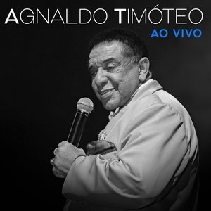Image for 'Agnaldo Timóteo (Ao Vivo)'