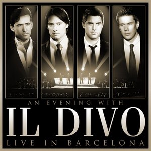 Image for 'An Evening With Il Divo: Live In Barcelona'