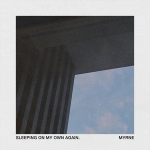 Изображение для 'Sleeping On My Own Again'