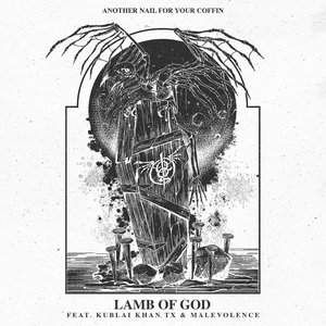Image for 'Another Nail for Your Coffin (feat. Kublai Khan TX & Malevolence)'